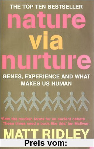 Nature via Nurture: Genes, Experience and What Makes Us Human